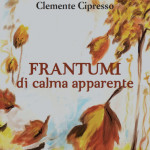 Clemente Cipresso, libro d Frantumi di calma apparente - copertina